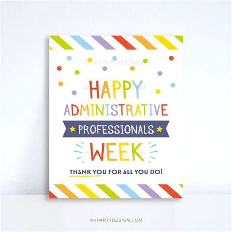 Celebrating Excellence: Administrative Professionals Appreciation Week 2025