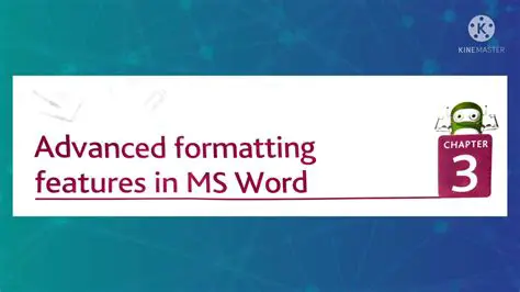 Advanced Formatting Features