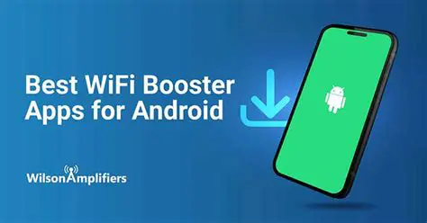 Boost Your Android Wi-Fi Signal: The Best Apps for Faster Connections