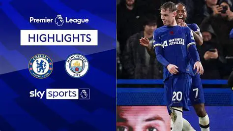 Chelsea vs. Manchester City: A Clash of Titans in the Premier League