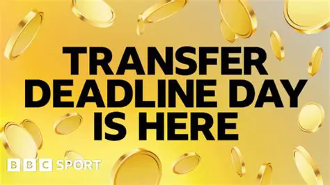 Deadline Day Live BBC: All the Latest Transfer News and Rumors