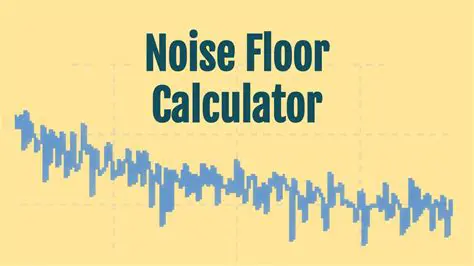 Inaccurate noise floor estimation