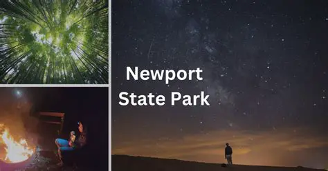 Newport State Park Weather: Your Essential Guide for Planning an Unforgettable Outdoor Adventure