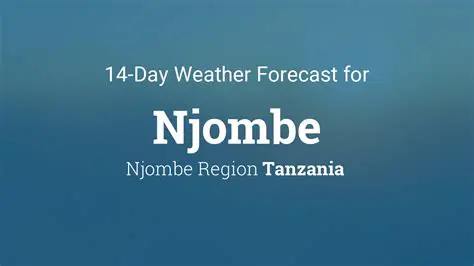 Njombe's Upcoming Week: A Detailed 7-Day Weather Forecast