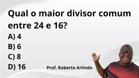 Perguntas e Respostas sobre o Maior Divisor Comum