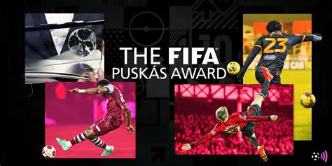 Unveiling the Puskas Award Nominees: A Global Showcase of Football's Most Spectacular Goals