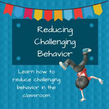 Reducing challenging behavior