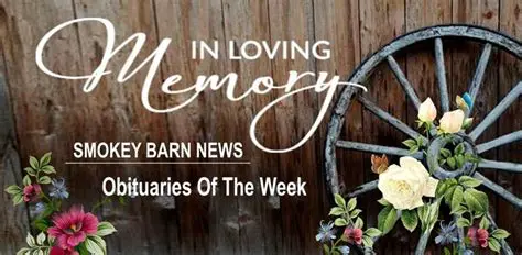 Smokey Barn News Obituaries: A Vital Chronicle of Community Life and Remembrance