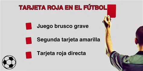 Tarjeta Roja: El Impacto y Significado en el Fútbol Moderno