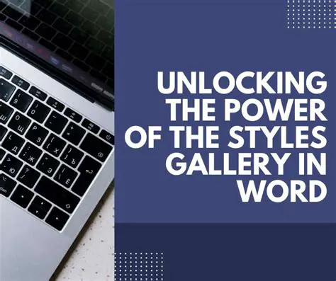 Understanding the Styles Gallery in Microsoft Office